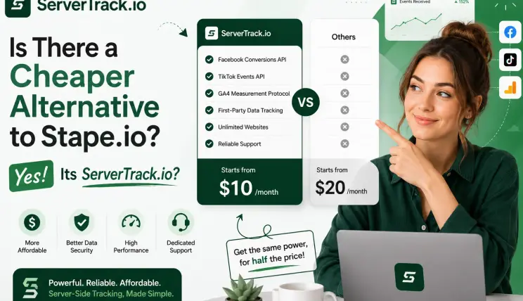 Is There a Cheaper Alternative to Stape.io? Yes: ServerTrack.io